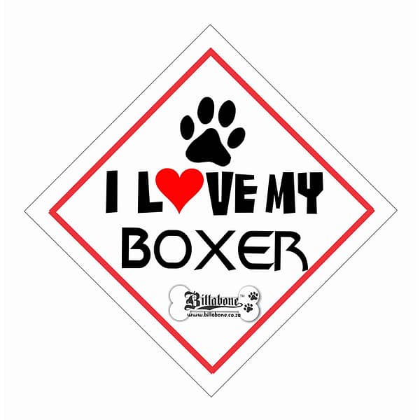 Billabone - "I Love my Boxer" On Board Sign